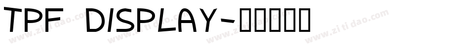 TPF Display字体转换
